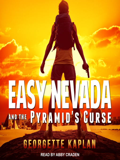 Title details for Easy Nevada and the Pyramid's Curse by Georgette Kaplan - Available
